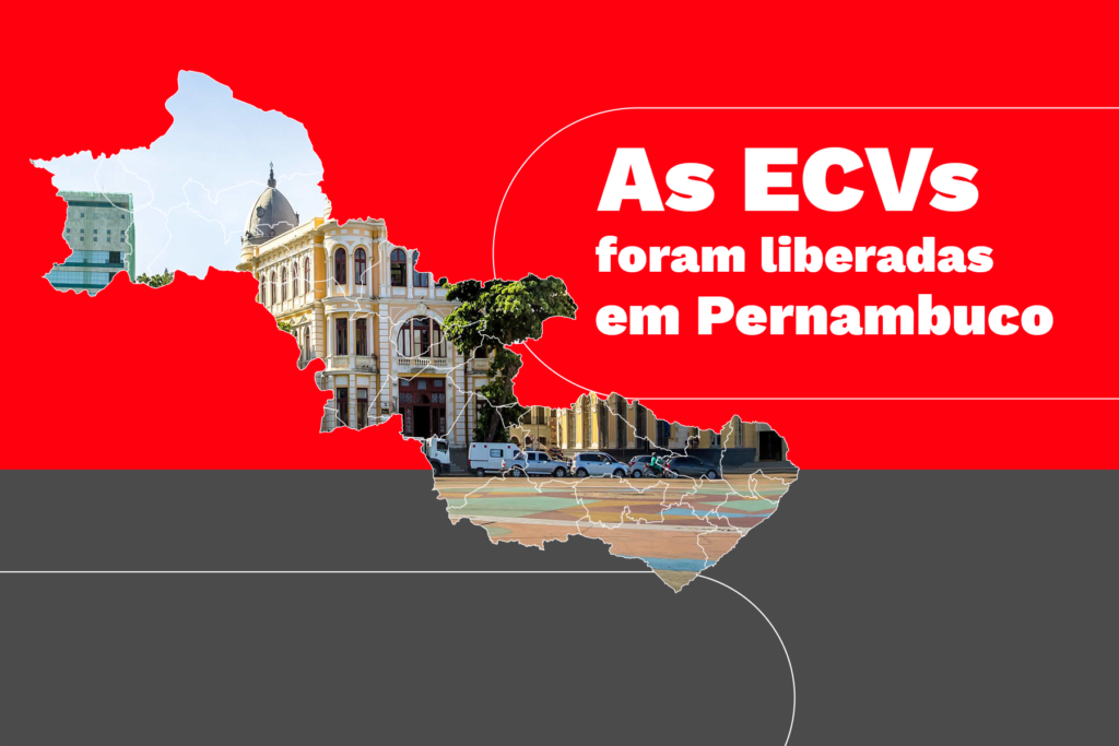 Liberação das ECVs em Pernambuco: Uma Grande Oportunidade para Investidores e Empreendedores